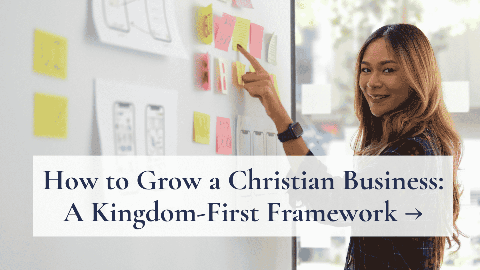 How to Grow a Christian Business: A Kingdom-First Framework